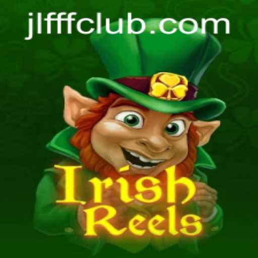 Exploring the Enchanting World of IrishReels: A Deep Dive into JLFFF CLUB's Latest Game